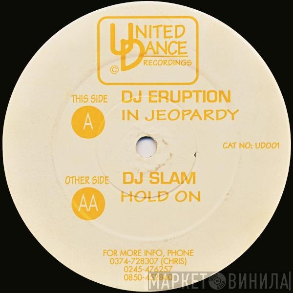 Eruption / DJ Slam  - In Jeopardy / Hold On