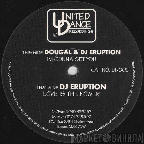 Eruption, Dougal - Im Gonna Get You / Love Is The Power