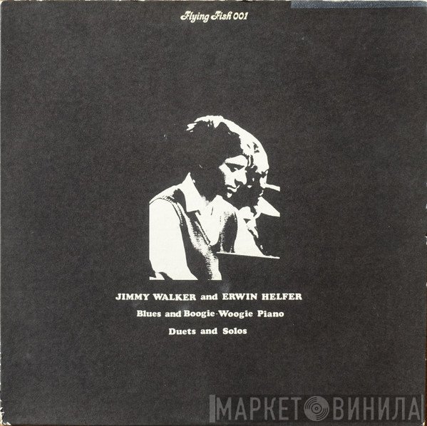 Erwin Helfer, Jimmy Walker  - Blues And Boogie-Woogie Piano: Duets And Solo