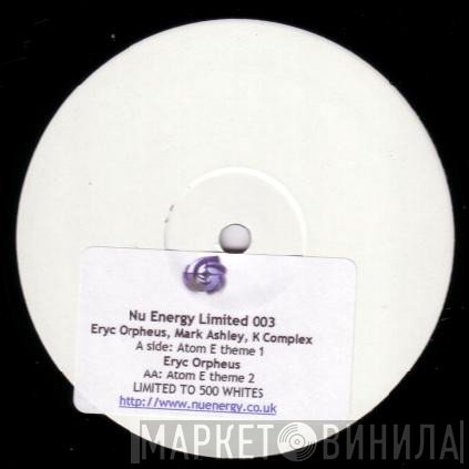 Eryk Orpheus, Mark Ashley, K Complex - Atom E