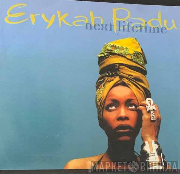 Erykah Badu  - Next Lifetime