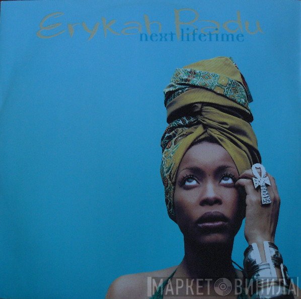 Erykah Badu - Next Lifetime