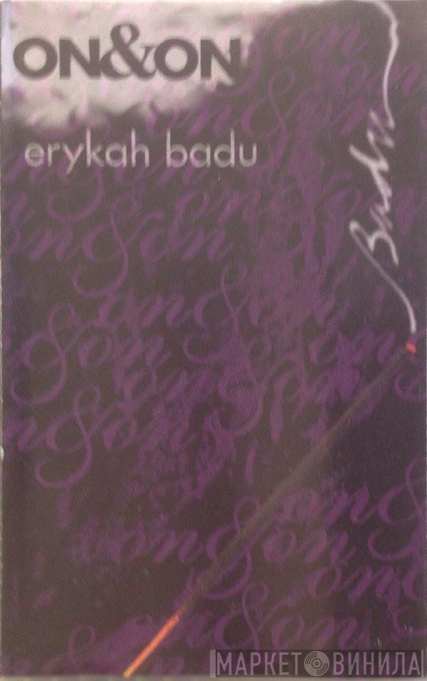 Erykah Badu  - On & On