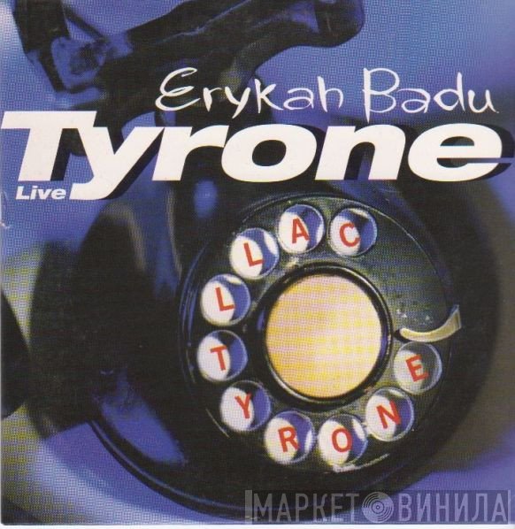 Erykah Badu  - Tyrone