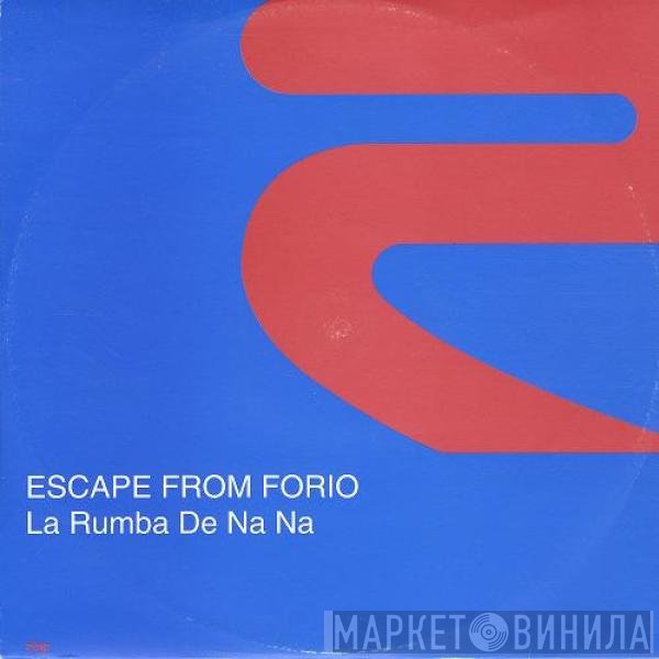 Escape From Forio - La Rumba De Na Na