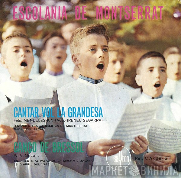 Escolanía De Montserrat - Cantar Vol La Grandesa / Canco De Bressol