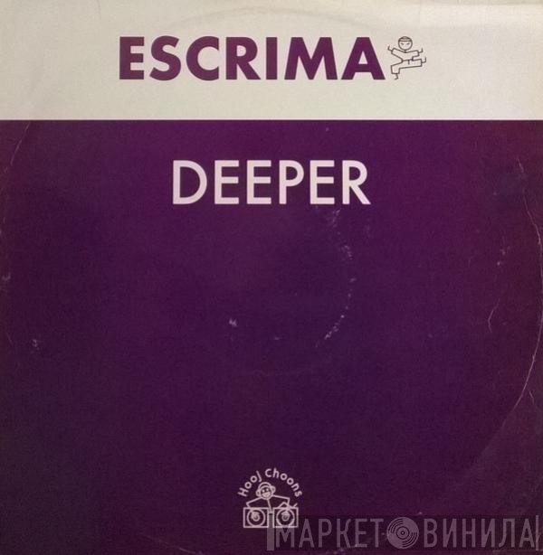 Escrima - Deeper