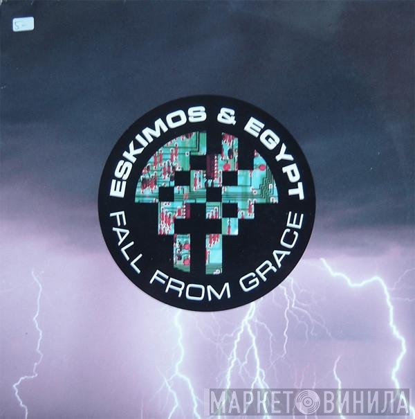 Eskimos & Egypt - Fall From Grace