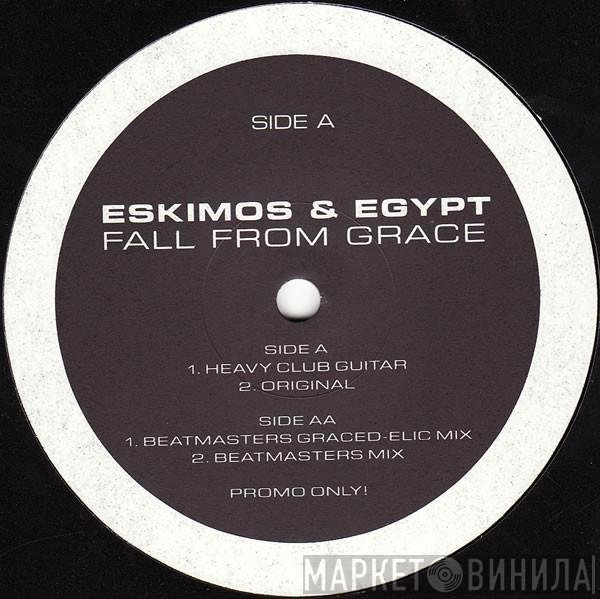Eskimos & Egypt - Fall From Grace