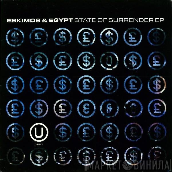 Eskimos & Egypt - State Of Surrender The Cert 'U' EP