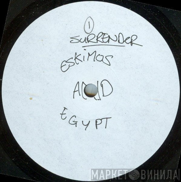 Eskimos &amp; Egypt - State Of Surrender The Cert X EP