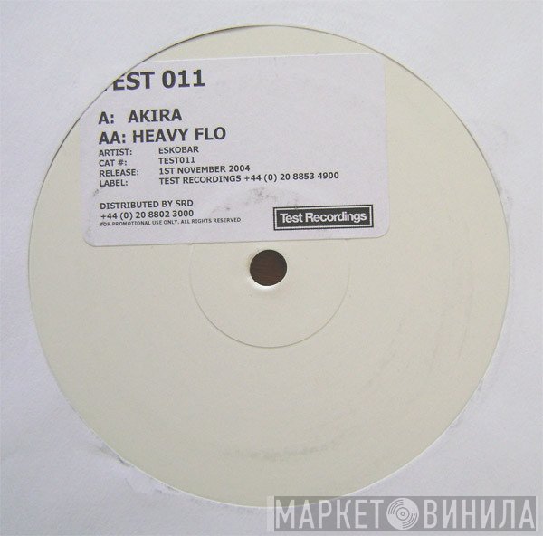 Eskobar - Heavy Flo / Akira
