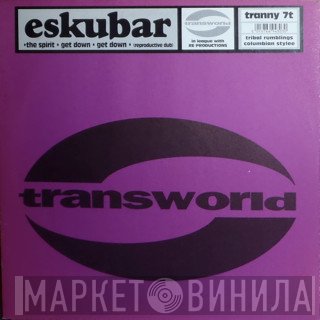 Eskubar - The Spirit / Get Down