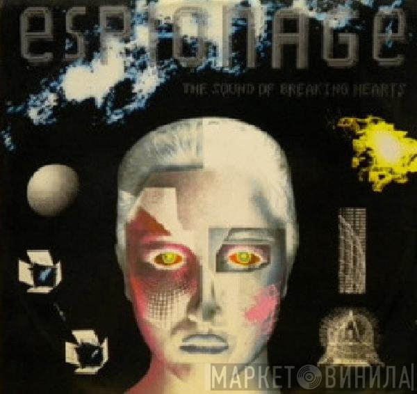 Espionage  - The Sound Of Breaking Hearts