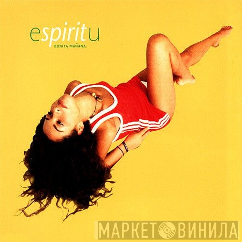 Espiritu - Bonita Mañana