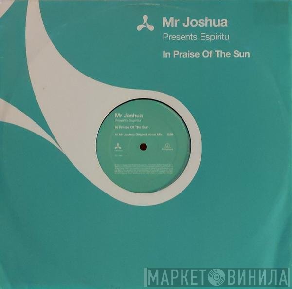 Espiritu, Mr. Joshua - In Praise Of The Sun