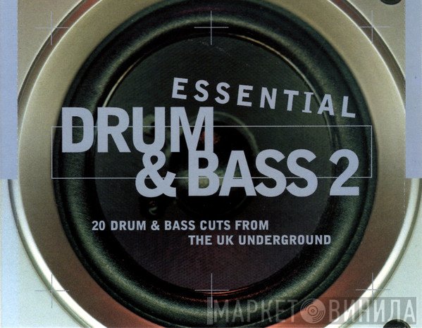  - Essential Drum & Bass 2