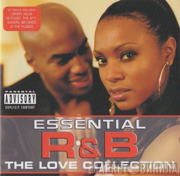  - Essential R&amp;B The Love Collection