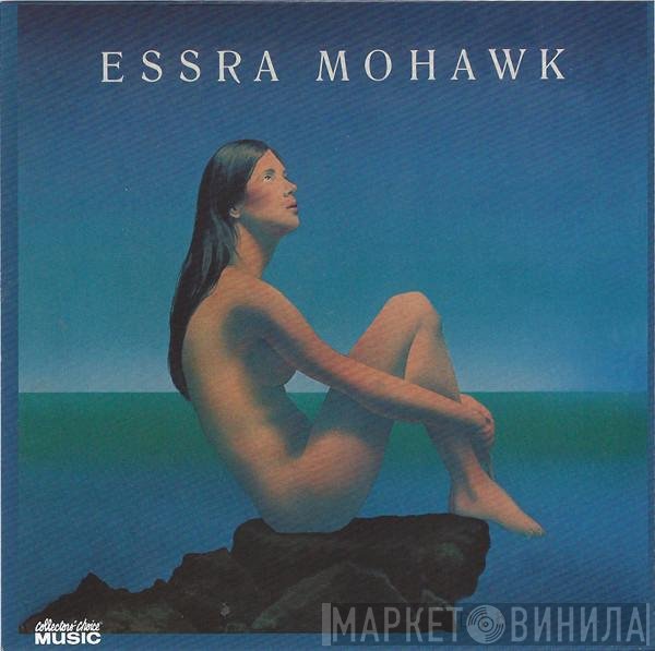 Essra Mohawk - Essra Mohawk