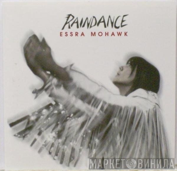 Essra Mohawk  - Raindance
