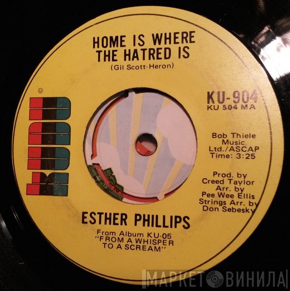 Esther Phillips - Home Is Where The Hatred Is / 'Til My Back Ain't Got No Bone