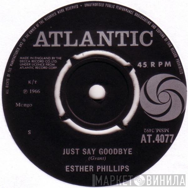 Esther Phillips - I Could Have Told You / Just Say Goodbye