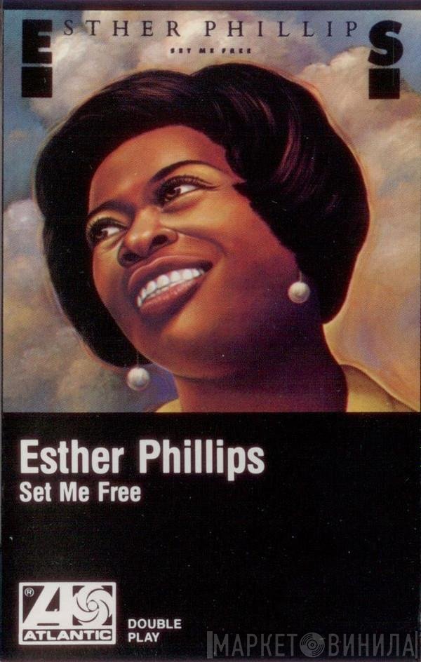 Esther Phillips  - Set Me Free