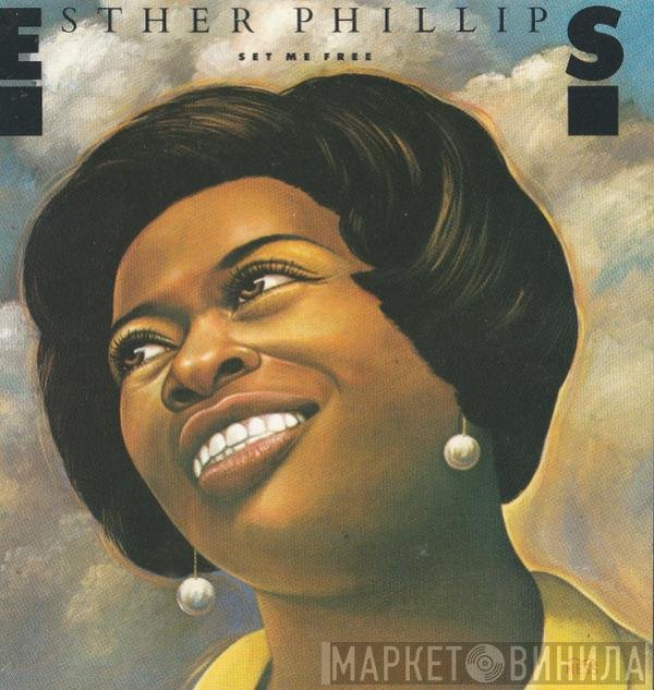Esther Phillips  - Set Me Free