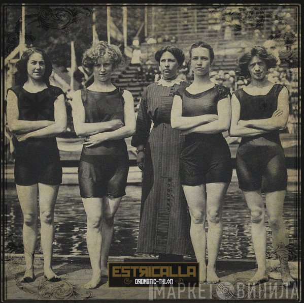 Estricalla  - Dramatic-thlon