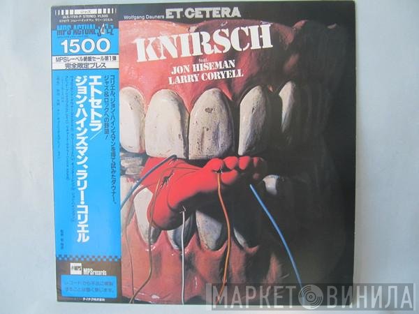Et Cetera Feat. Jon Hiseman, Larry Coryell  - Knirsch