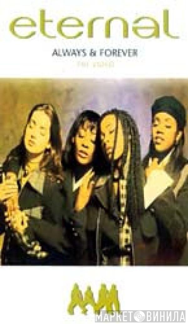 Eternal   - Always & Forever