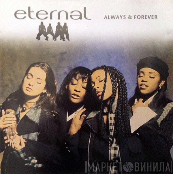 Eternal  - Always & Forever