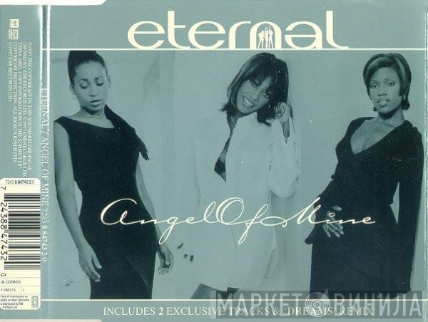 Eternal  - Angel Of Mine