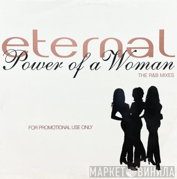 Eternal  - Power Of A Woman (The R&amp;B Mixes)