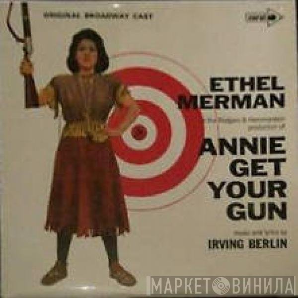 Ethel Merman, Ray Middleton, "Annie Get Your Gun" Original Broadway Cast - Annie Get Your Gun