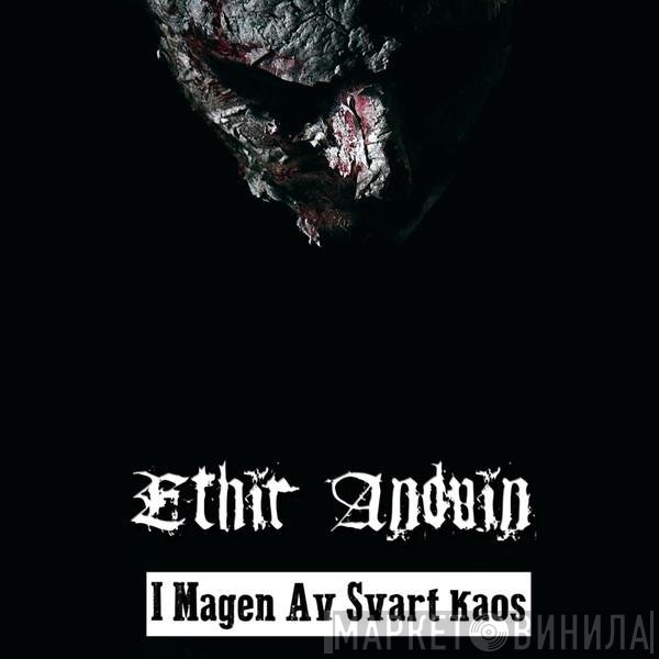 Ethir Anduin - I Magen Av Svart Kaos