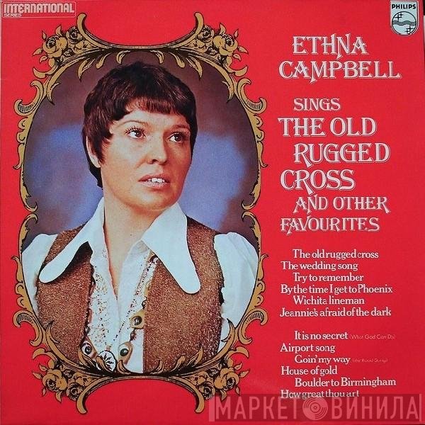Ethna Campbell - Ethna Campbell Sings The Old Rugged Cross And Other Favourites