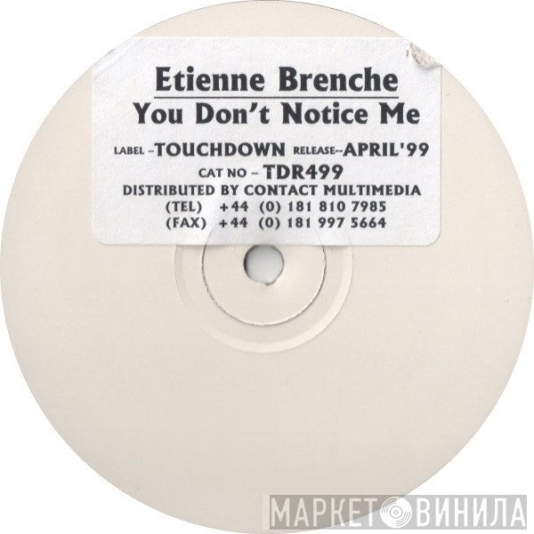 Etienne Brénche - You Don't Notice Me