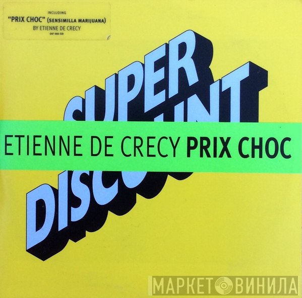 Etienne De Crécy  - Prix Choc