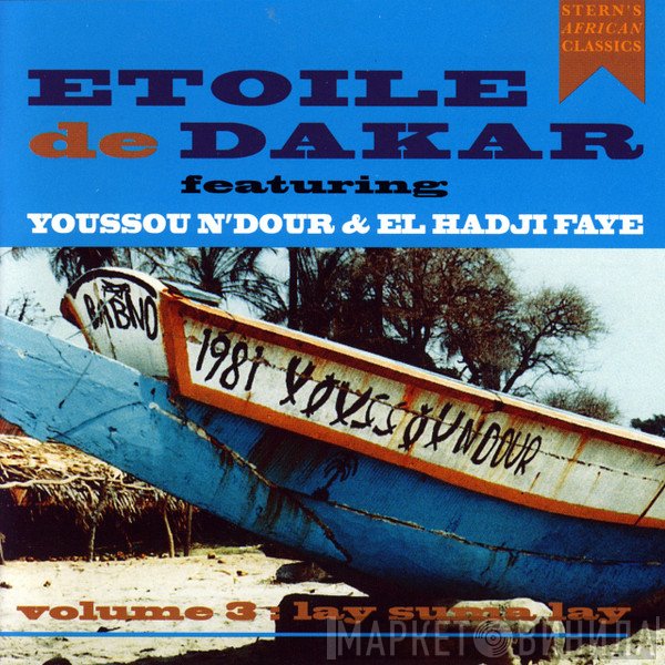 Etoile De Dakar Featuring Youssou N'Dour & El Hadji Faye  - Volume 3: Lay Suma Lay