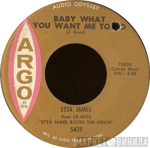Etta James - Baby What You Want Me To Do / What I Say