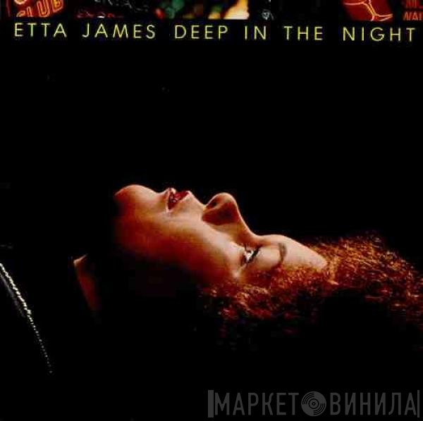 Etta James  - Deep In The Night