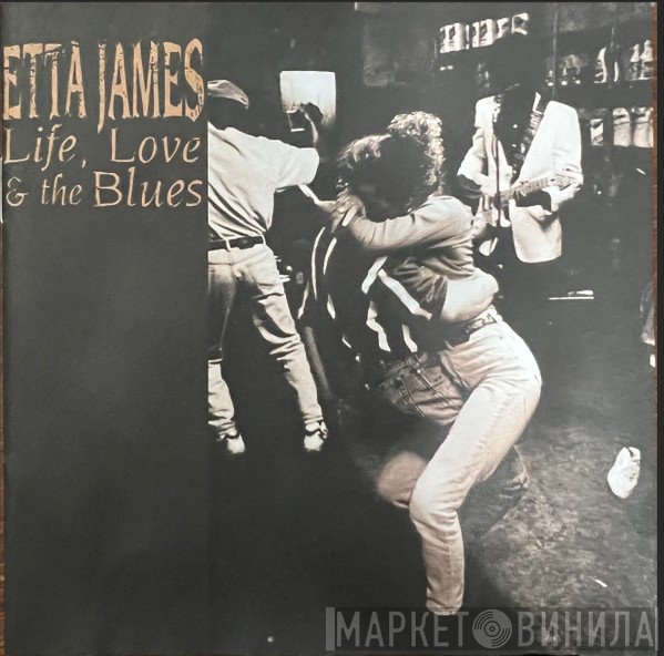 Etta James - Life, Love & The Blues