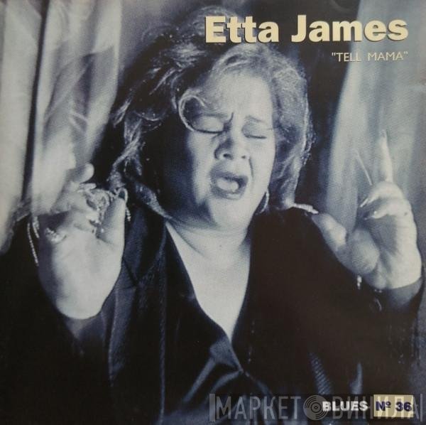 Etta James  - Tell Mama
