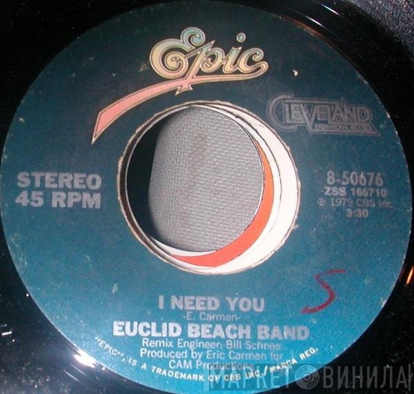 Euclid Beach Band - I Need You