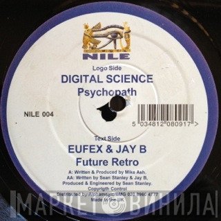 Eufex & Jay B, Digital Science - Psychopath / Future Retro