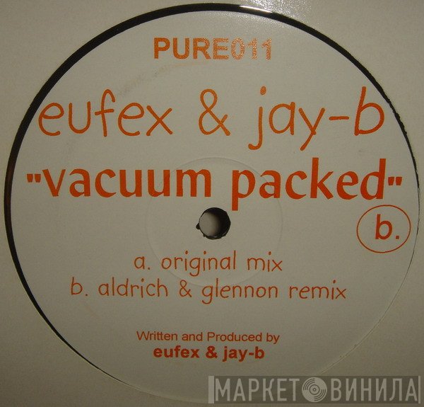 Eufex & Jay B - Vacuum Packed