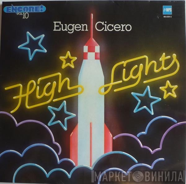 Eugen Cicero  - Highlights