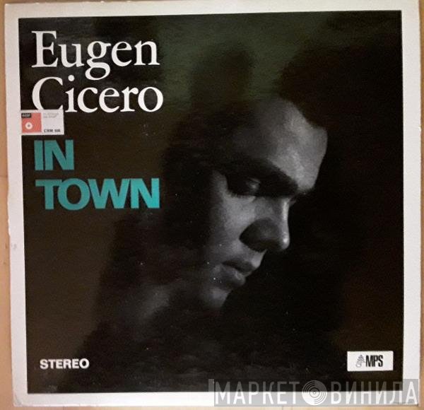 Eugen Cicero  - In Town