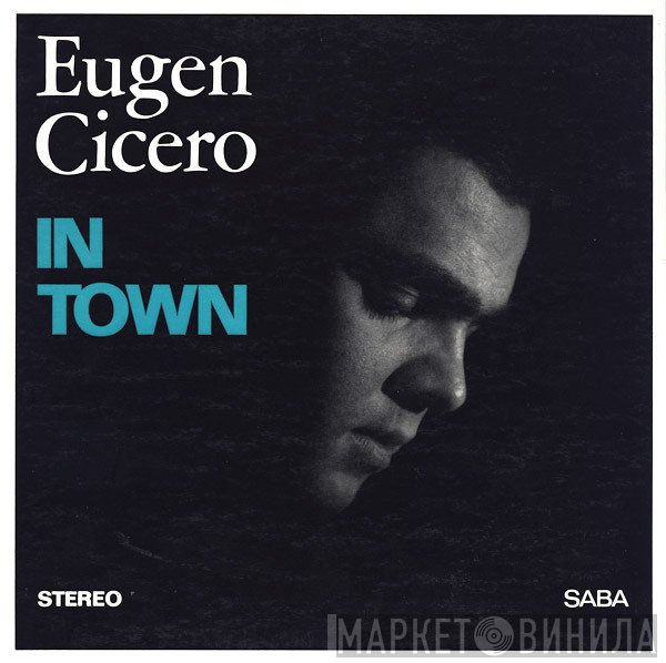Eugen Cicero  - In Town